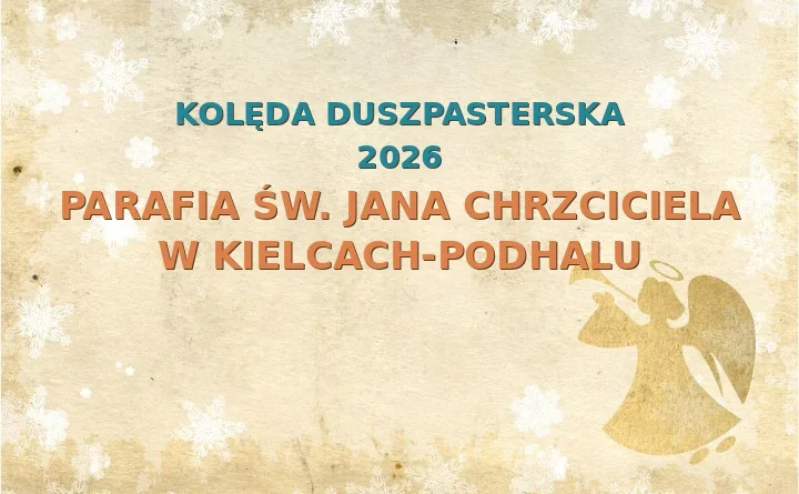 Parafia św. Jana Chrzciciela w Kielcach-Podhalu – harmonogram kolęd (wizyt duszpasterskich)