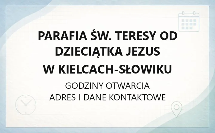 Parafia św. Teresy od Dzieciątka Jezus w Kielcach-Słowiku - kontakt, historia, wyposażenie