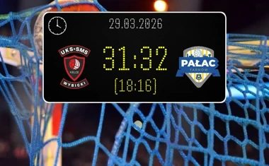 [PIŁKA RĘCZNA] UKS SMS Wybicki Kielce – Handball Pałac Tarnów 31:32 w 21. kolejce I Ligi Mężczyzn (Grupa D)