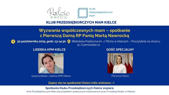 Grafika promocyjna wydarzenia Klub Przedsiębiorczych Mam Kielce — spotkanie z Pierwszą Damą Martą Nawrocką (30 października 2025)