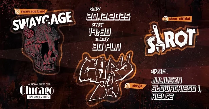 Grafika promocyjna wydarzenia SWAYCAGE, CHRYJA i SHROT — koncert w Chicago Kielce (20 grudnia 2025)