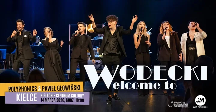 Grafika promocyjna wydarzenia Wodecki Welcome to — Polyphonics w Kieleckim Centrum Kultury (14 marca 2026)