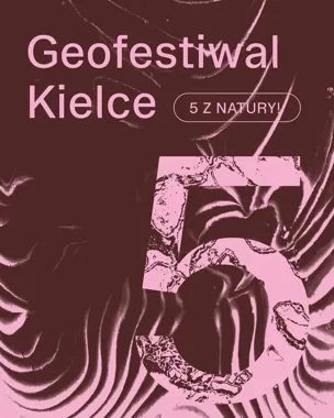 Geofestiwal stawia na piątkę i przypomina geologiczną historię Kielc