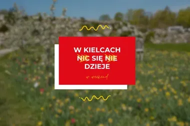 Gęsty majowy weekend w Kielcach. Święta, sceny i sport