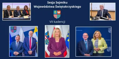 Kolaż fotografii z sesji Sejmiku Województwa Świętokrzyskiego VII kadencji, przedstawiający uczestników obrad i oficjalnych spotkań.