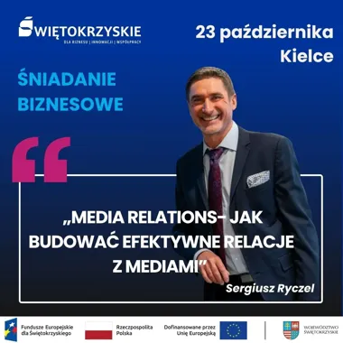 Plakat promujący śniadanie biznesowe w Kielcach 23 października z tematem media relations, na którym widnieje mężczyzna w garniturze.